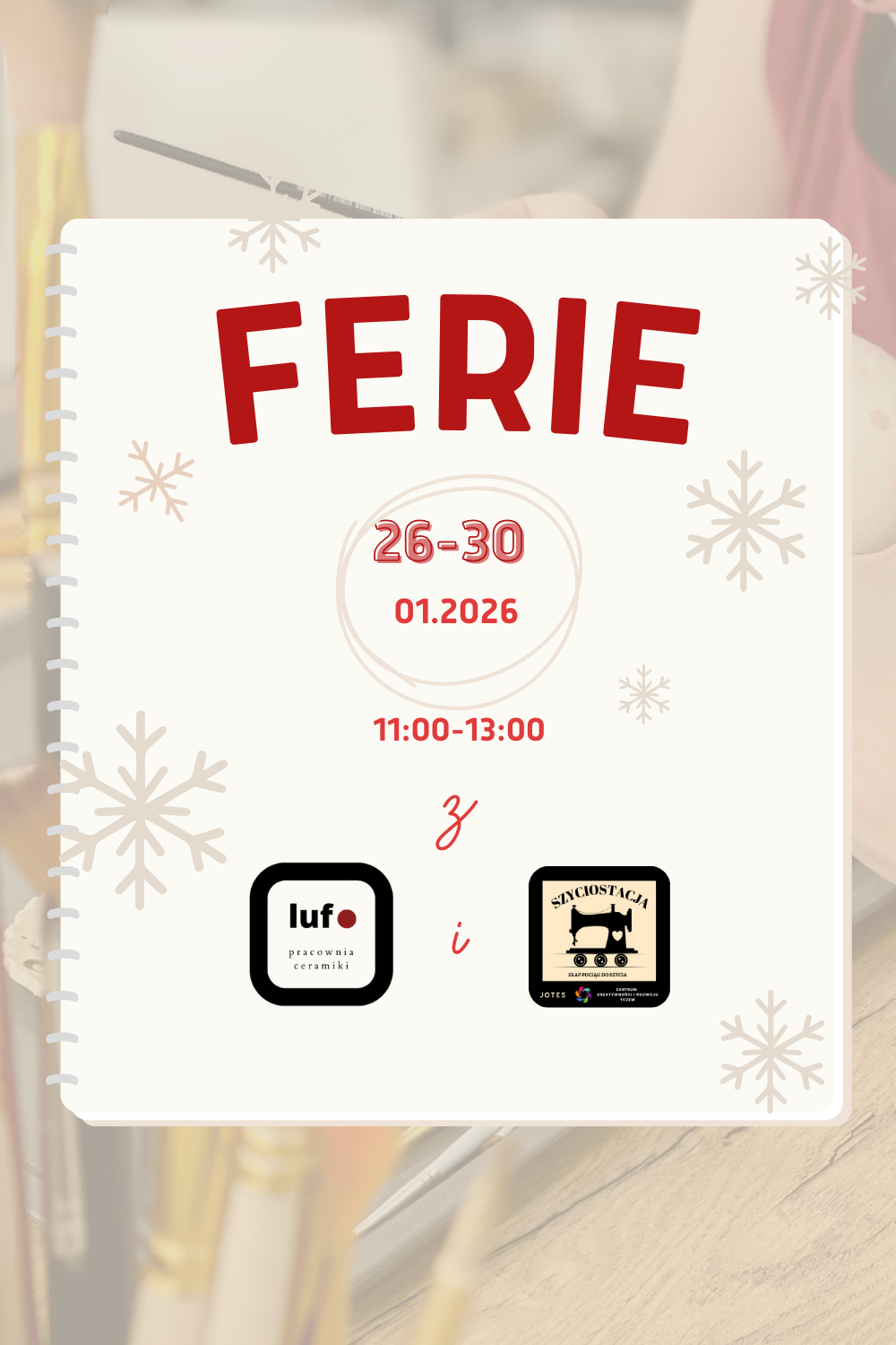 Ferie zimowe w pracowni - "Kreatywnie i twórczo"